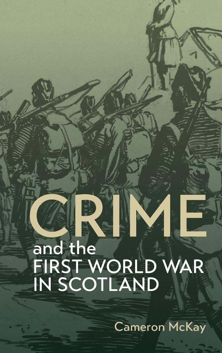 Review: The impact of World War One on crime in Scotland