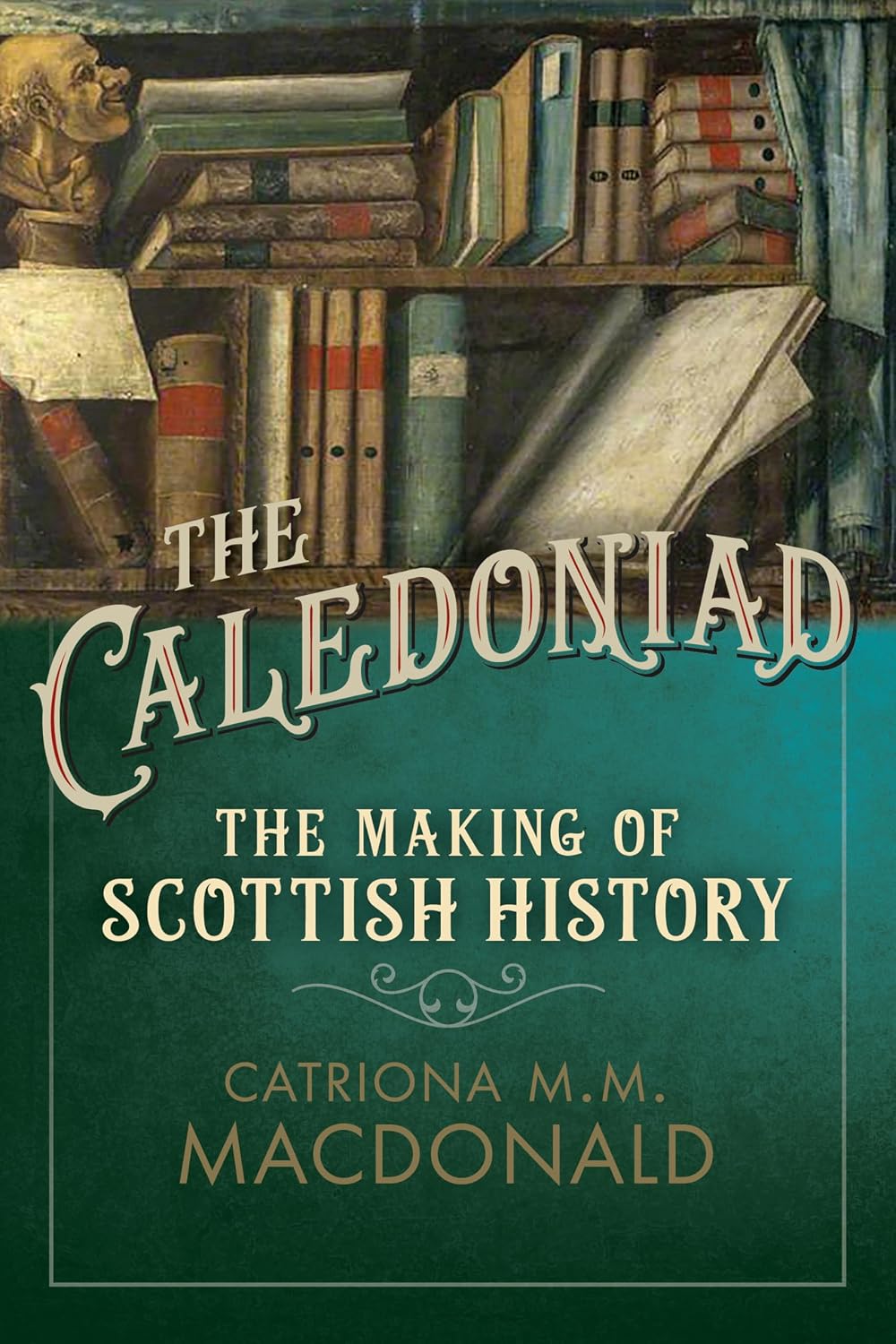 Review: How historians shaped Scotland’s past