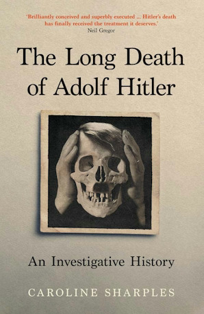 Review: The ‘three deaths’ of Adolf Hitler