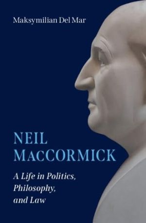 Review: The brilliant career of Neil MacCormick