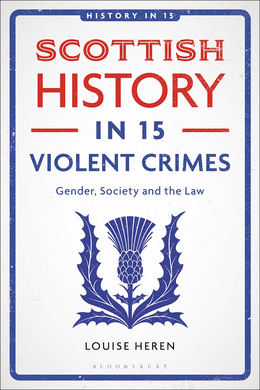 Review: Scottish History in 15 Violent Crimes