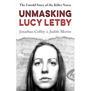 Review: The shocking crimes of baby murderer Lucy Letby laid bare