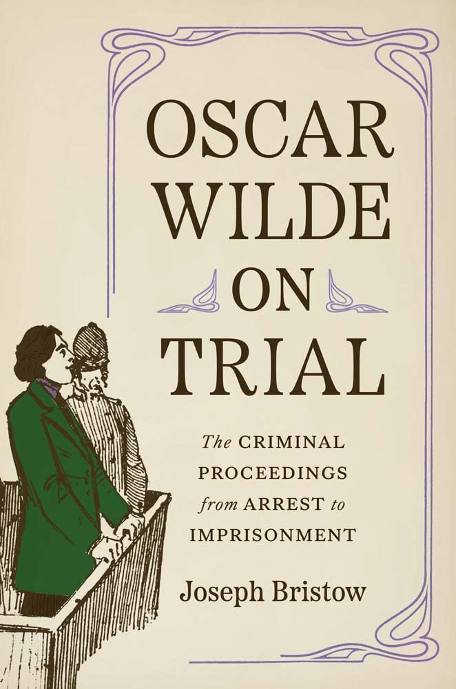 Review: A monumental new study of the trials of Oscar Wilde