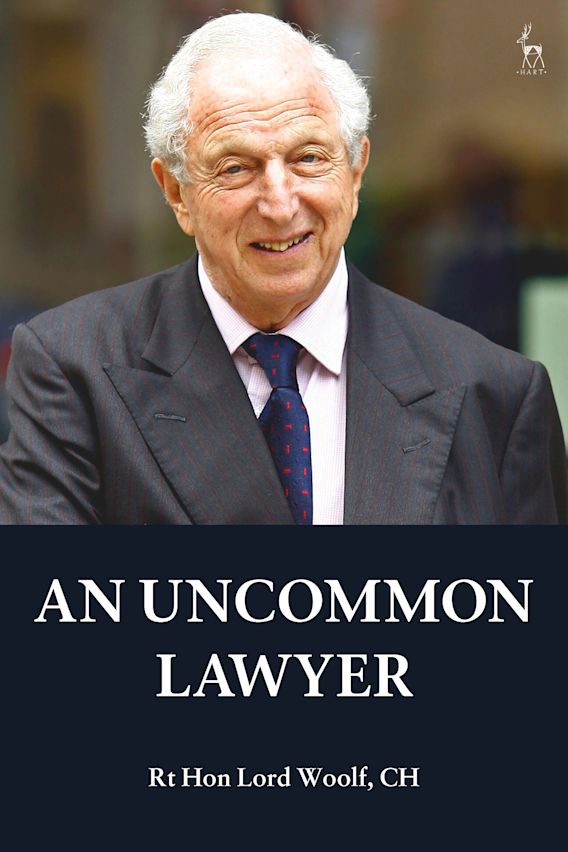 Review: An Uncommon Lawyer: Rt Hon Lord Woolf, CH